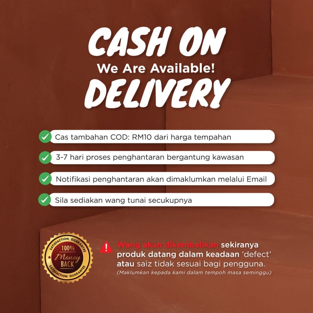 Cash on delivery tersedia. Caj tambahan COD RM10, 3 hingga 7 hari penghantaran, notifikasi melalui email