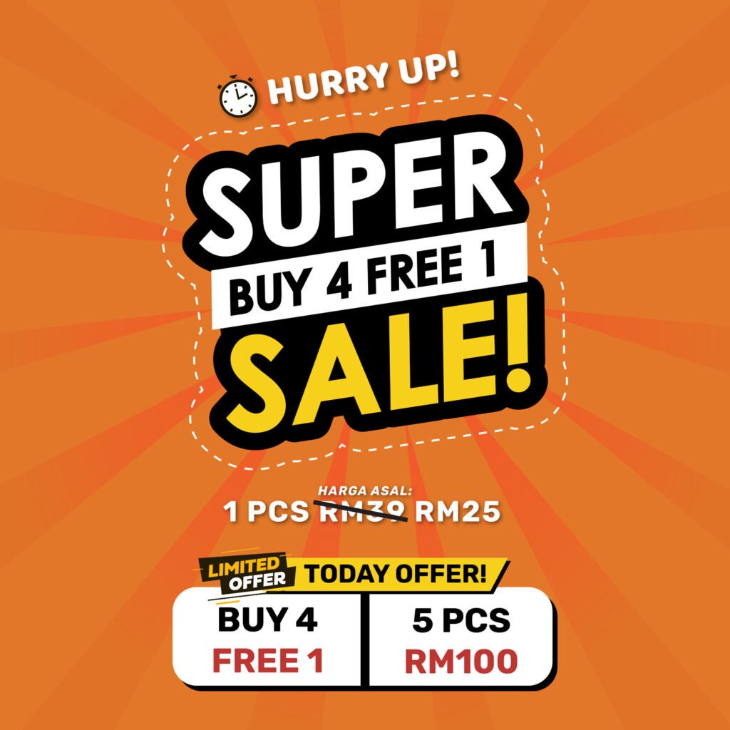 Super Sale Buy 4 Free 1. 1 pcs RM25, 5 pcs RM100