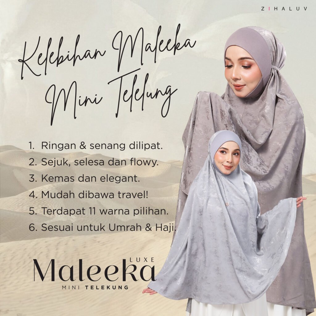 Kelebihan Maleeka Mini Telekung: ringan, sejuk, kemas dan sesuai untuk Umrah dan Haji
