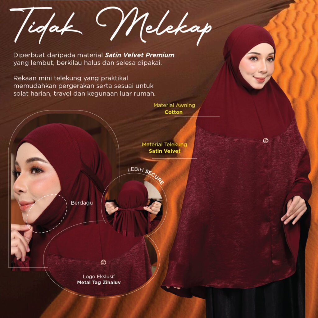 Tidak melekap. Material satin velvet premium, awning cotton, berdagu, lebih secure dan logo eksklusif metal tag Zihaluv