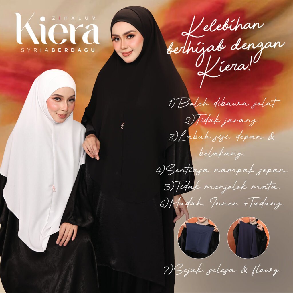 Kelebihan berhijab dengan Kiera: boleh dibawa solat, tidak jarang, labuh sisi, depan dan belakang, sentiasa nampak sopan, tidak menjolok mata, mudah inner dan tudung, sejuk, selesa dan flowy