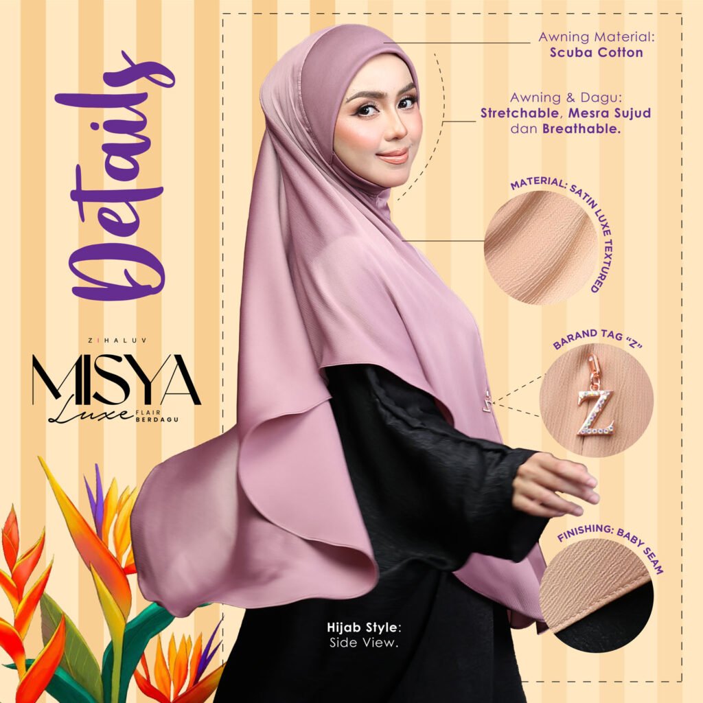 Details Misya Luxe Flair Berdagu: awning scuba cotton, awning dan dagu stretchable mesra sujud dan breathable, material satin luxe textured, brand tag Z dan finishing baby seam