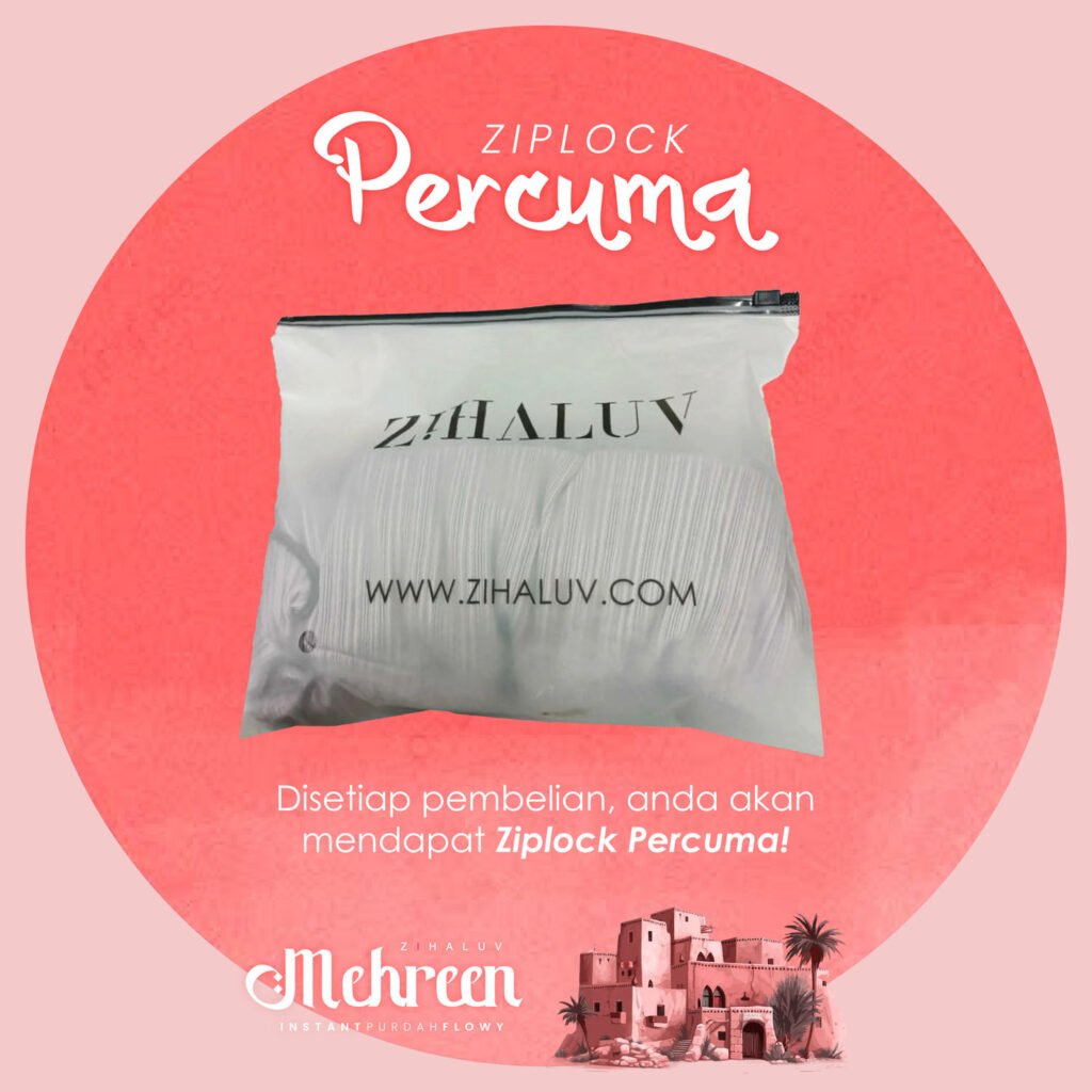 Ziplock percuma Zihaluv untuk setiap pembelian Mehreen