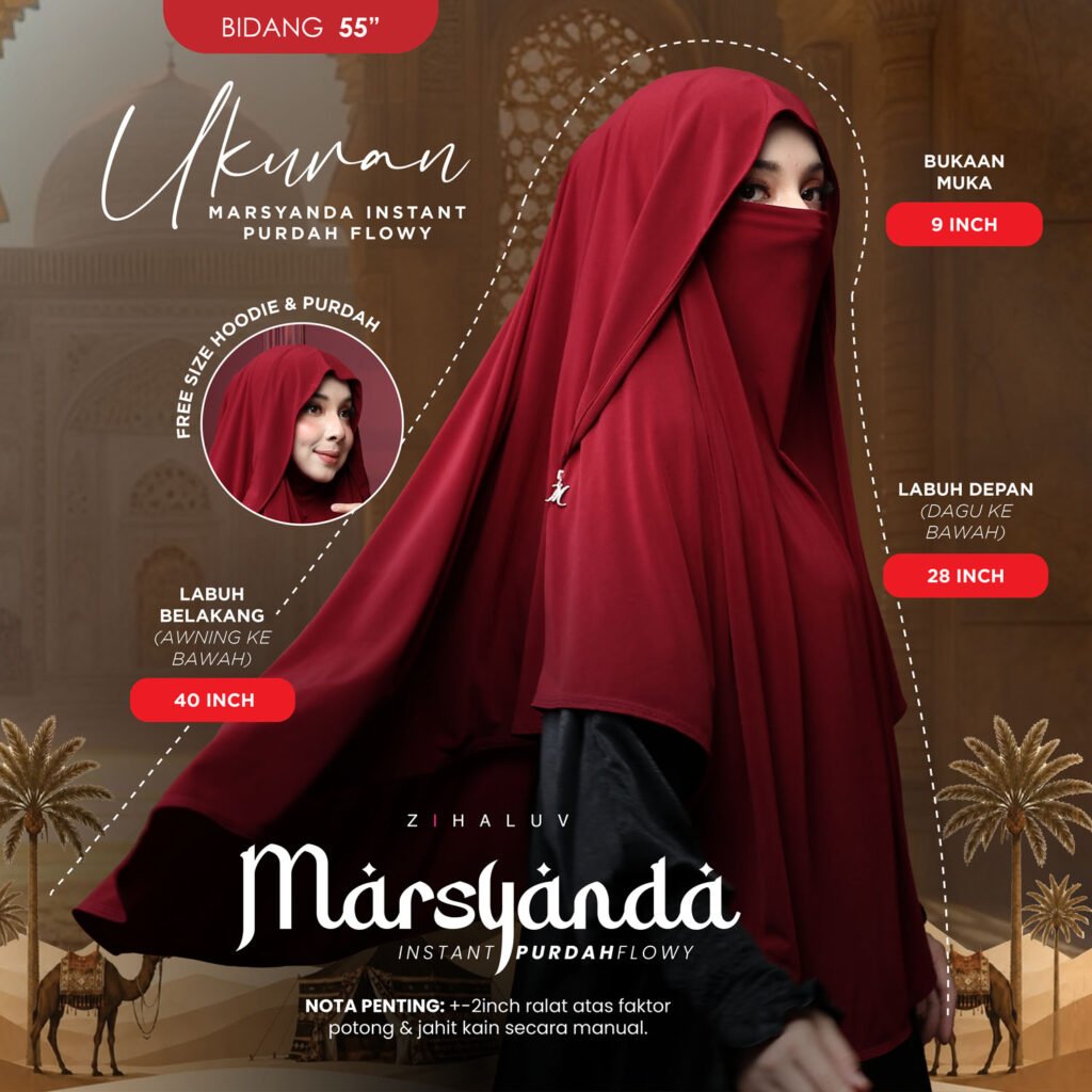 Ukuran Marsyanda bidang 55 inci: bukaan muka 9 inci, labuh depan 28 inci dari dagu ke bawah, labuh belakang 40 inci dari awning ke bawah. Free size hoodie dan purdah